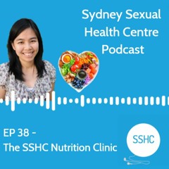 EP 38 - The SSHC Nutrition Clinic