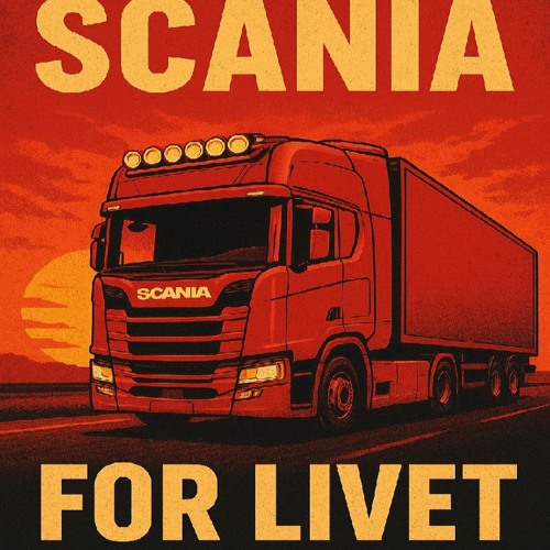 Scania For Livet