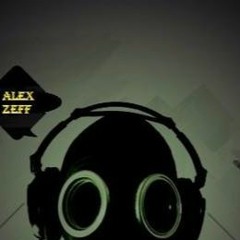 Alex Zeff - Reality Session 001