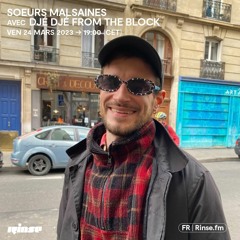 Soeurs Malsaines avec Djédjé from the block - 24 Mars 2023