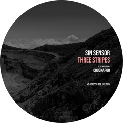 Sin Sensor - Three Stripes [Crossfade Sounds]
