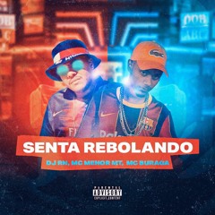 SENTA REBOLANDO - MC MENOR MT E MC BURAGA (DJ RN) LANÇAMENTO 2022.wav