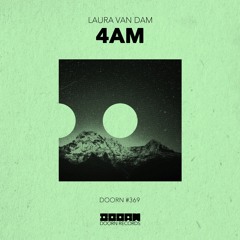 Laura van Dam - 4AM [OUT NOW]