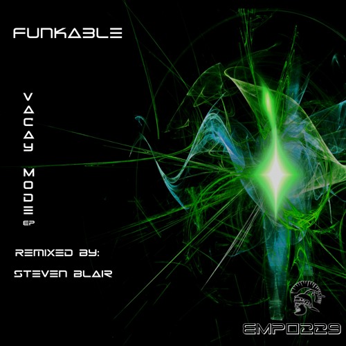 Funkable - Vacay Mode [Steven Blair Remix]