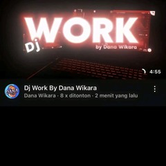 Dj Work By Dana Wikara.mp3