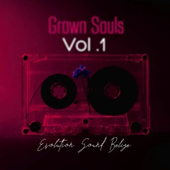 Grown Souls Vol.1