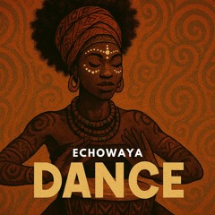 Echowaya - DANCE