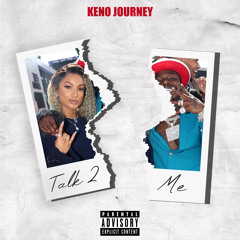 Talk 2 Me - Keno Journey