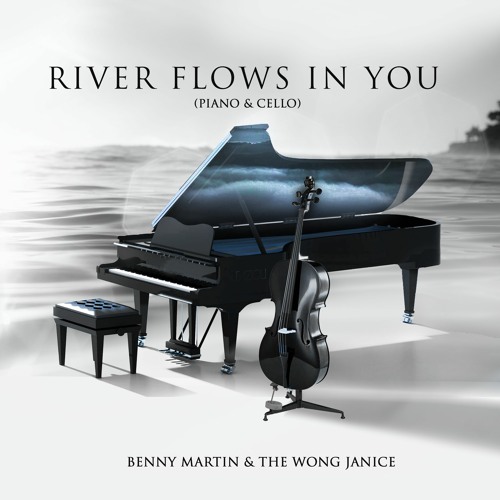 Stream River Flows In You (Piano & Cello) by Benny Martin Piano | Listen  online for free on SoundCloud