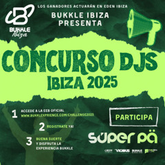 BUKKLE IBIZA CHALLENGE DJ 2025