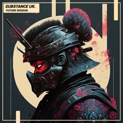 Substance UK - Future Shogun