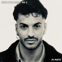 OK MUSTA @ BACK 2 THE ROOM - MIX 2 (PARIS, 25 JUNE 2024)
