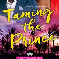 free KINDLE 📒 Taming The Prince (The Royal Weddings Book 4) by  A.C. Arthur [PDF EBO