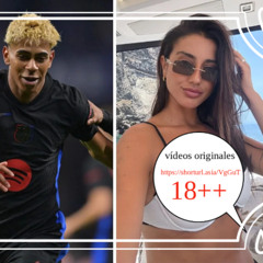 [ Último original 18++ ] fati vazquez lamine lamine yamal fati vazquez