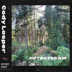 Hotboxed Air: Cody Losper