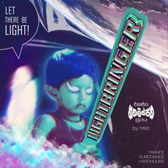 LIGHTBRINGER [එකසියහතලිස්පහBPM EP01]