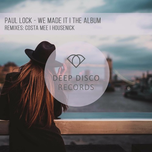 Paul Lock - We Made It (Original Mix)