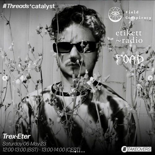 Threads Radio X Etikett Radio Takeover - Trexeter ( 06.05.23)
