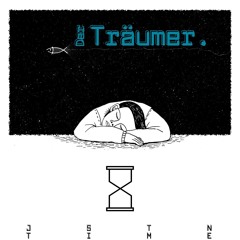 Der Träumer.
