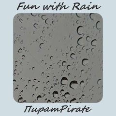 Pirate - Fun with Rain