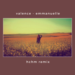 Valence - Emmanuelle (hchm remix)