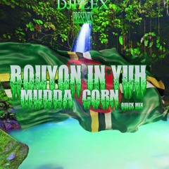 BOUYON IN YUH MUDDA CORN ( QUICK MIX 30 MINS )