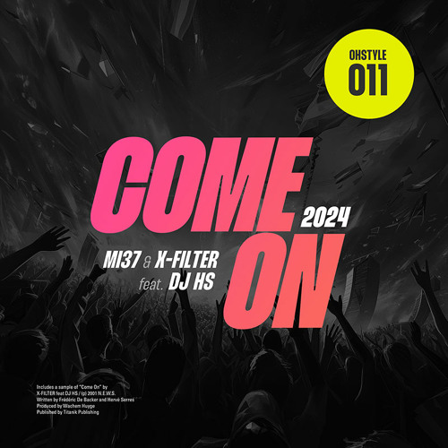 MI37 & X-Filter ft. DJ HS - Come On 2024 (Extended DJ Mix)