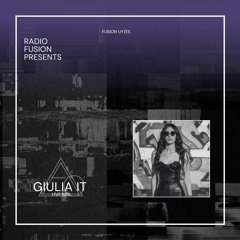 RADIO FUSION Presents: Giulia (IT)