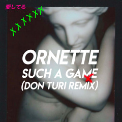 Such A Game (Don Turi Remix)