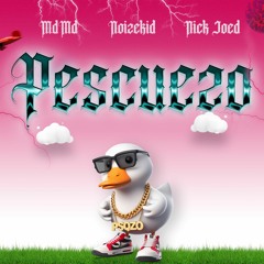 Noizekid, MDMD, Nick Joed - Pescuezo