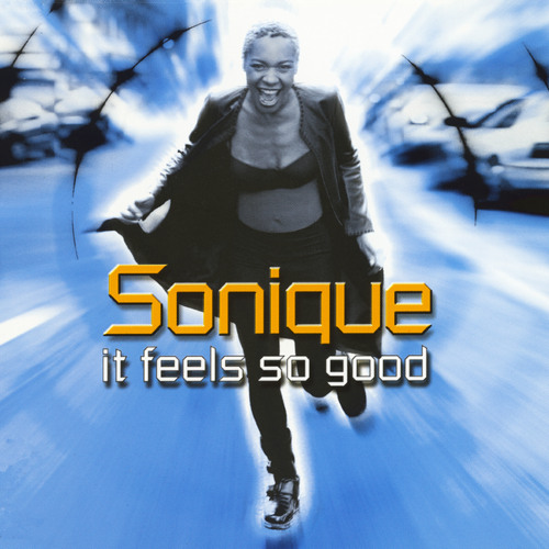Stream It Feels So Good (Radio Edit) by Sonique | Listen