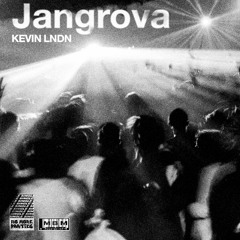 KEVIN LNDN - Jangrova (FREE DOWNLOAD)