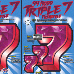 94 Nodd // Triple 7 Freestyle 🎰