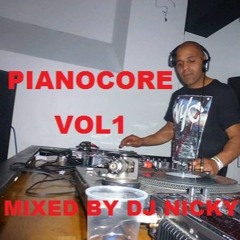 PIANOCORE VOL 1(Mixed By Dj Nicky Allen)