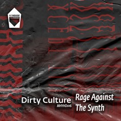 MHYHD016 - Dirty Culture - Rage Against The Synth.