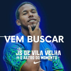 MC J MITO SE VOCE QUER VEM BUSCAR ( DJ JS DE VILA VELHA) VILA VELHA