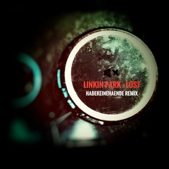 Linkin Park - Lost [HKH Remix]