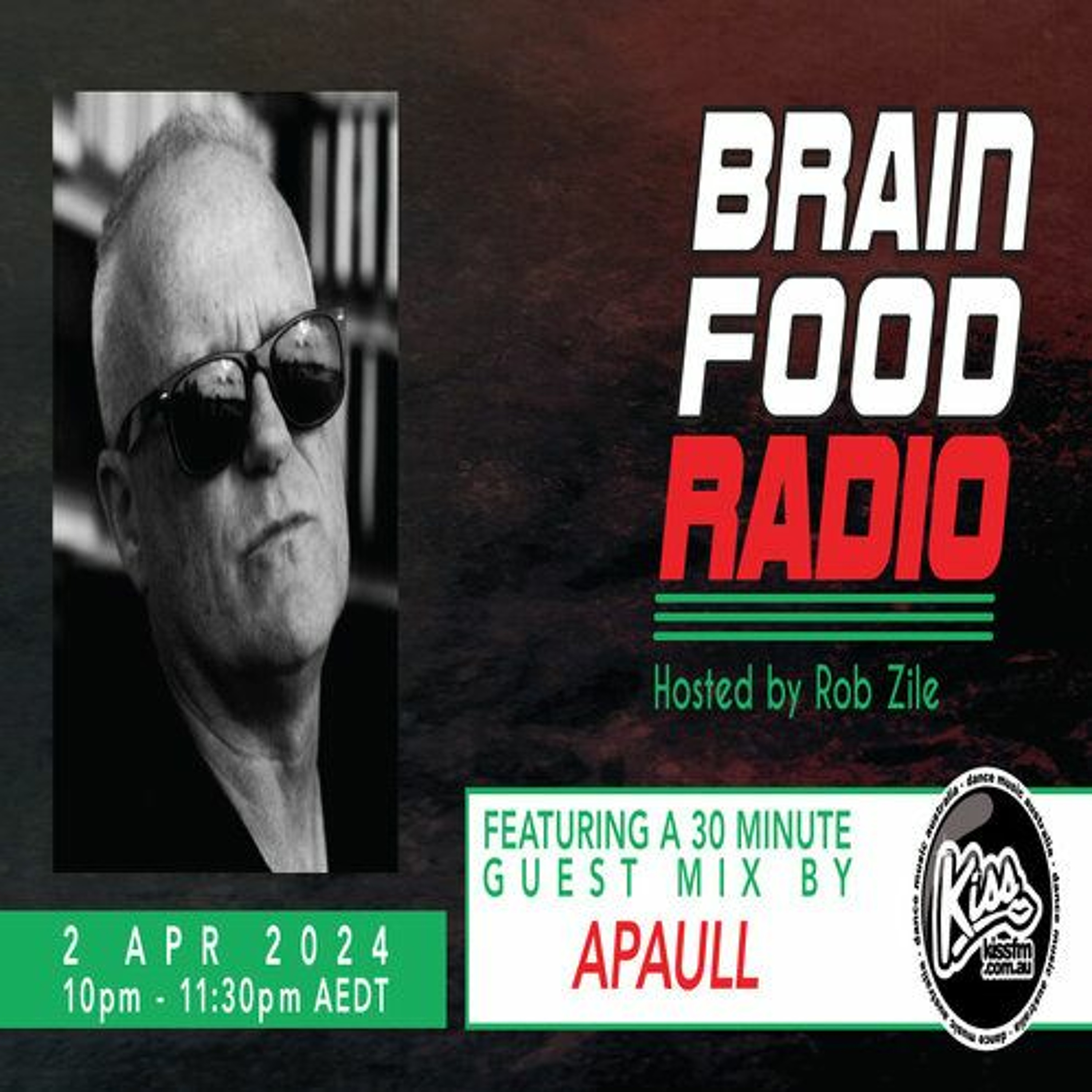 Brain Food Radio - Hosted by Rob Zile - KissFM