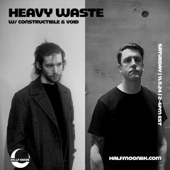 Heavy Waste w/Constructible & Void - 11.9.24