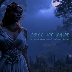 Call My Name - the theme of "Hecate"