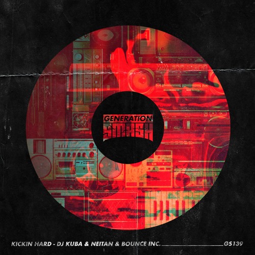 DJ Kuba & Neitan x Bounce Inc. - Kickin Hard