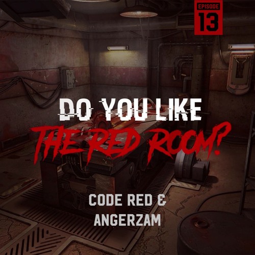 Code Red vs Angerzam @ The Red Room EP13 (1 Year Anniversary)