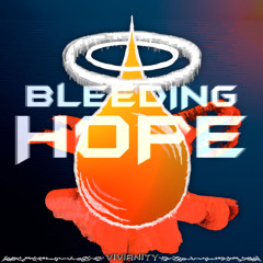 Vivianity - Bleeding Hope