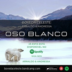 Oso Blanco (Arnaldo & Andressa)