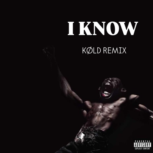 Travis Scott - I Know (KØLD Remix)