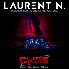 Laurent N. Mix For The End Of The Year 2023 @ Pure Electro Radio