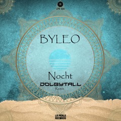 BYLEO - Nocht (Dolbytall Remix) [La Perle Records]