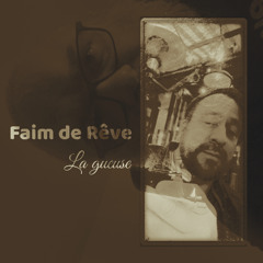 Faim de reve - La gueuse - 02 Fait chaud