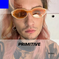 Signal 060: Primitive