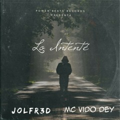 Lo Intenté - JOLFR3D ft. Mc Vido Dey